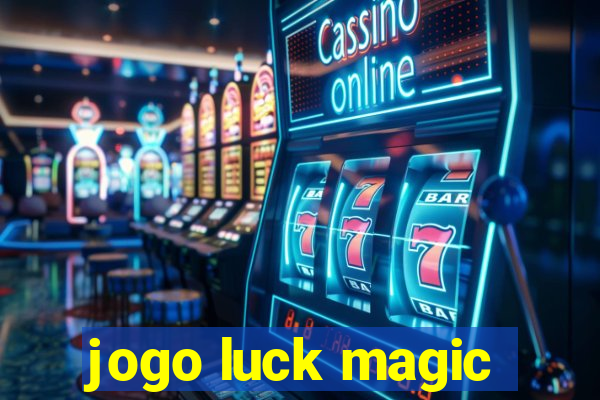 jogo luck magic